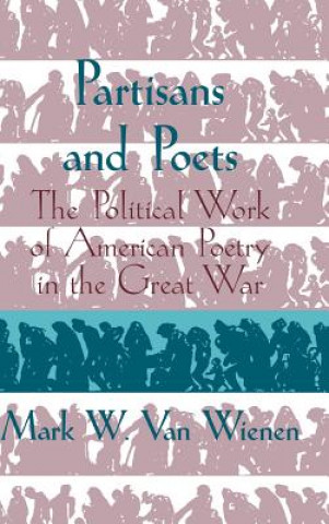 Carte Partisans and Poets Mark W. van Wienen