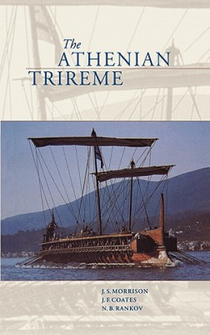 Könyv Athenian Trireme J. S. MorrisonJ. F. CoatesN. B. Rankov