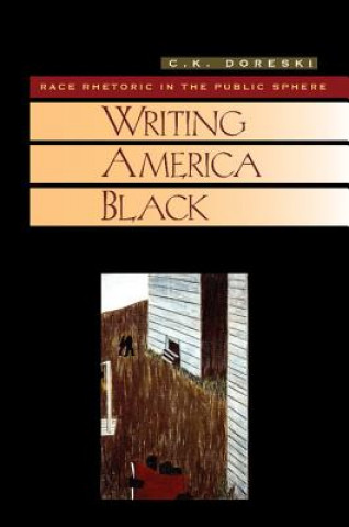 Carte Writing America Black C. K. Doreski
