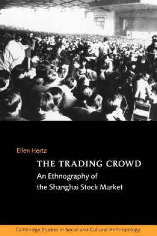 Kniha Trading Crowd Ellen Hertz