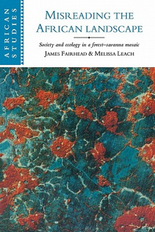 Livre Misreading the African Landscape James (University of London) Fairhead