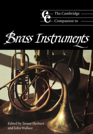 Buch Cambridge Companion to Brass Instruments Trevor HerbertJohn Wallace