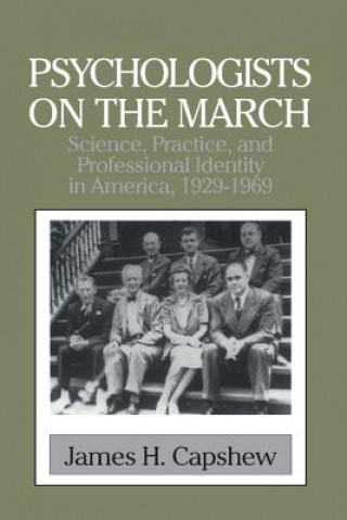 Książka Psychologists on the March James H. Capshew