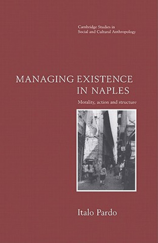 Kniha Managing Existence in Naples Pardo