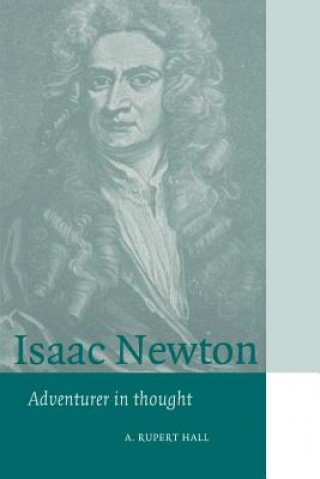 Knjiga Isaac Newton A. Rupert HallDavid Knight