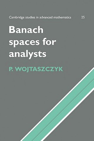 Könyv Banach Spaces for Analysts P. Wojtaszczyk