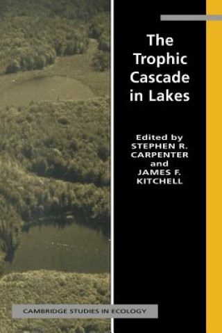 Книга Trophic Cascade in Lakes Stephen R. CarpenterJames F. Kitchell