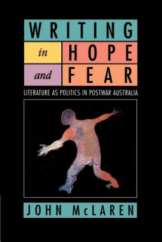 Kniha Writing in Hope and Fear John McLaren