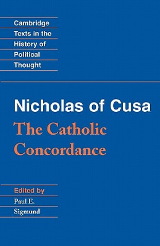 Könyv Nicholas of Cusa: The Catholic Concordance Nicholas of Cusa