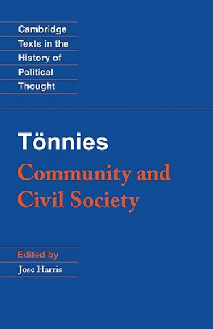 Carte Toennies: Community and Civil Society Ferdinand TönniesJose HarrisMargaret Hollis