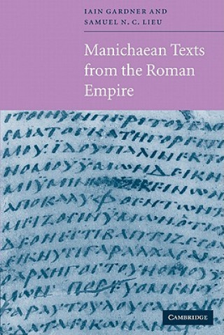 Книга Manichaean Texts from the Roman Empire Iain Gardner