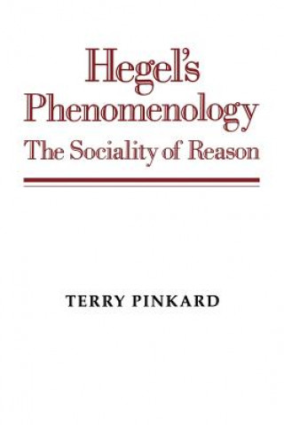 Kniha Hegel's Phenomenology Terry P. Pinkard