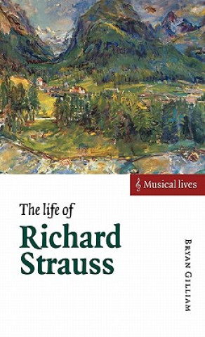 Carte Life of Richard Strauss Bryan Gilliam