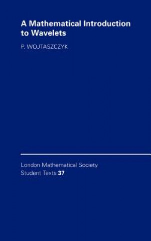 Livre Mathematical Introduction to Wavelets P. Wojtaszczyk