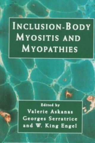 Könyv Inclusion-Body Myositis and Myopathies Valerie AskanasGeorges SerratriceW. King Engel