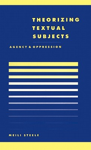 Libro Theorising Textual Subjects Meili (University of South Carolina) Steele