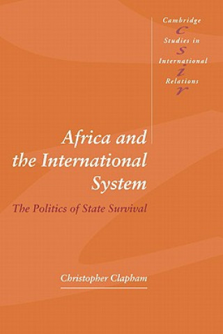 Könyv Africa and the International System Christopher (Lancaster University) Clapham