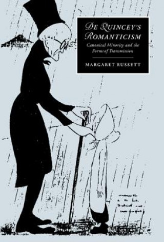 Kniha De Quincey's Romanticism Margaret Russett