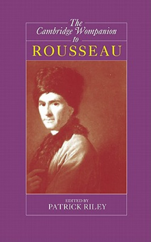 Carte Cambridge Companion to Rousseau Patrick Riley