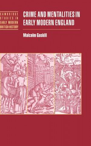 Książka Crime and Mentalities in Early Modern England Gaskill