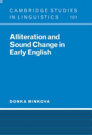 Kniha Alliteration and Sound Change in Early English Donka Minkova