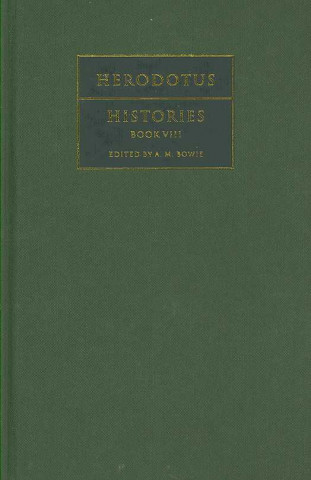 Carte Herodotus: Histories Book VIII HerodotusA. M. Bowie