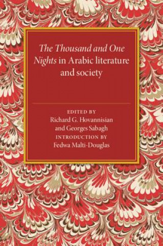 Carte Thousand and One Nights in Arabic Literature and Society Richard HovannisianGeorges Sabagh