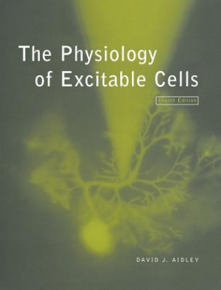 Carte Physiology of Excitable Cells David J. Aidley
