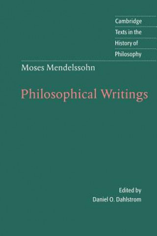 Kniha Moses Mendelssohn: Philosophical Writings Moses MendelssohnDaniel O. Dahlstrom