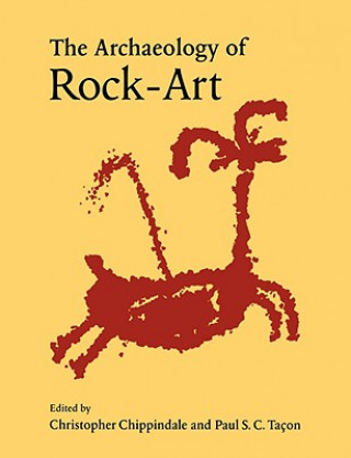Kniha Archaeology of Rock-Art Christopher ChippindalePaul S. C. Taçon