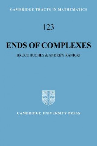 Carte Ends of Complexes Bruce HughesAndrew Ranicki
