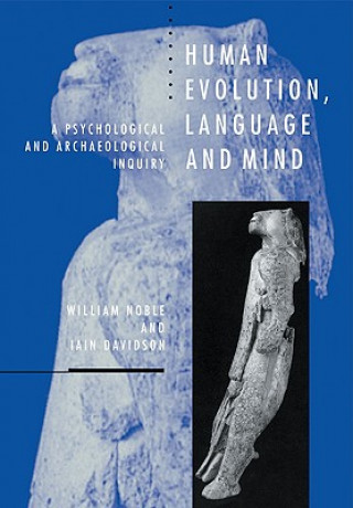 Könyv Human Evolution, Language and Mind William NobleIain Davidson