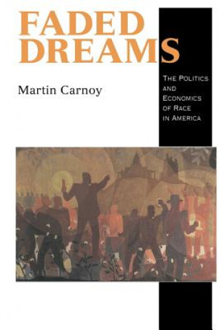 Buch Faded Dreams Martin Carnoy