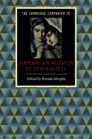 Libro Cambridge Companion to American Women Playwrights Brenda Murphy