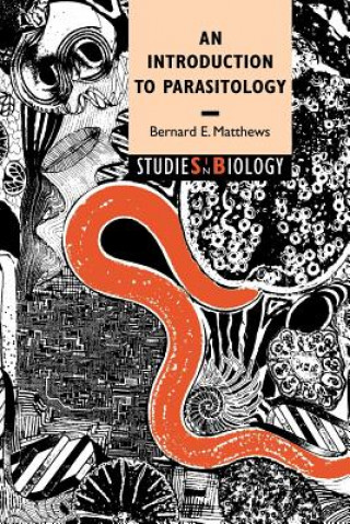 Kniha Introduction to Parasitology Bernard E. Matthews