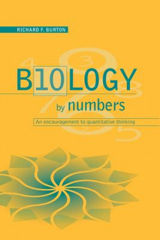 Kniha Biology by Numbers Richard F. Burton