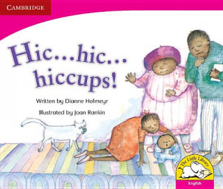 Carte Hic ... Hic ... Hiccups (English) Dianne HofmeyrJoan Rankin