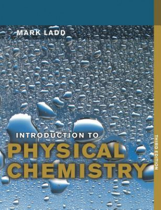 Knjiga Introduction to Physical Chemistry Mark Ladd