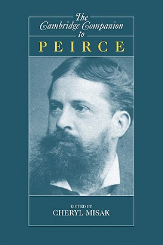 Carte Cambridge Companion to Peirce Cheryl Misak
