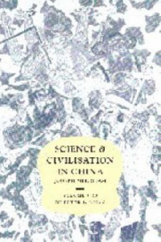 Carte Science and Civilisation in China, Part 13, Mining Peter J. (University of Denver) Golas