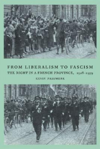 Könyv From Liberalism to Fascism Kevin Passmore