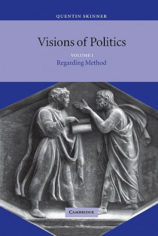 Knjiga Visions of Politics Quentin Skinner