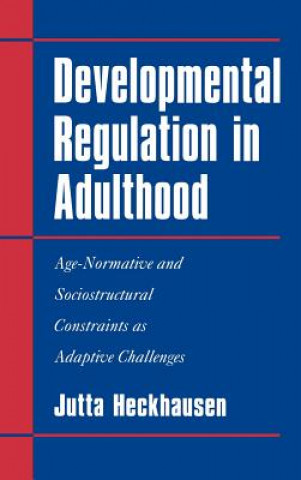 Carte Developmental Regulation in Adulthood Heckhausen