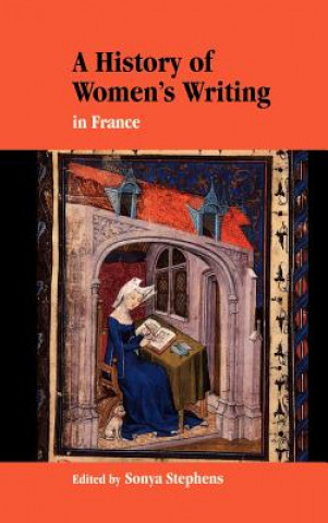Knjiga History of Women's Writing in France Sonya Stephens
