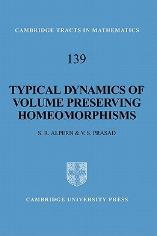 Könyv Typical Dynamics of Volume Preserving Homeomorphisms Steve AlpernV. S. Prasad