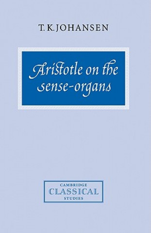Carte Aristotle on the Sense-Organs T. K. Johansen