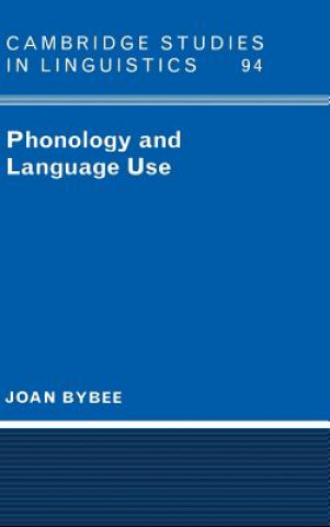 Książka Phonology and Language Use Joan L. Bybee