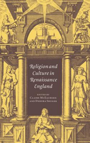 Kniha Religion and Culture in Renaissance England McEachern Claire