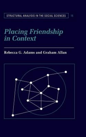 Livre Placing Friendship in Context Rebecca G. AdamsGraham Allan