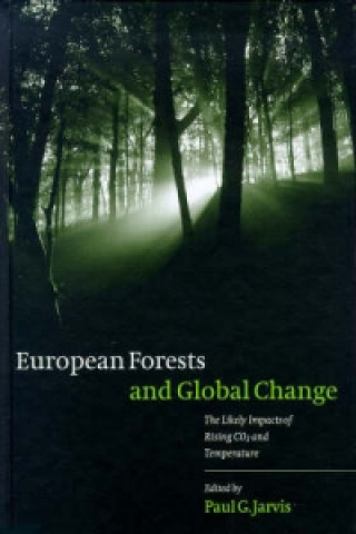 Książka European Forests and Global Change Paul G. Jarvis